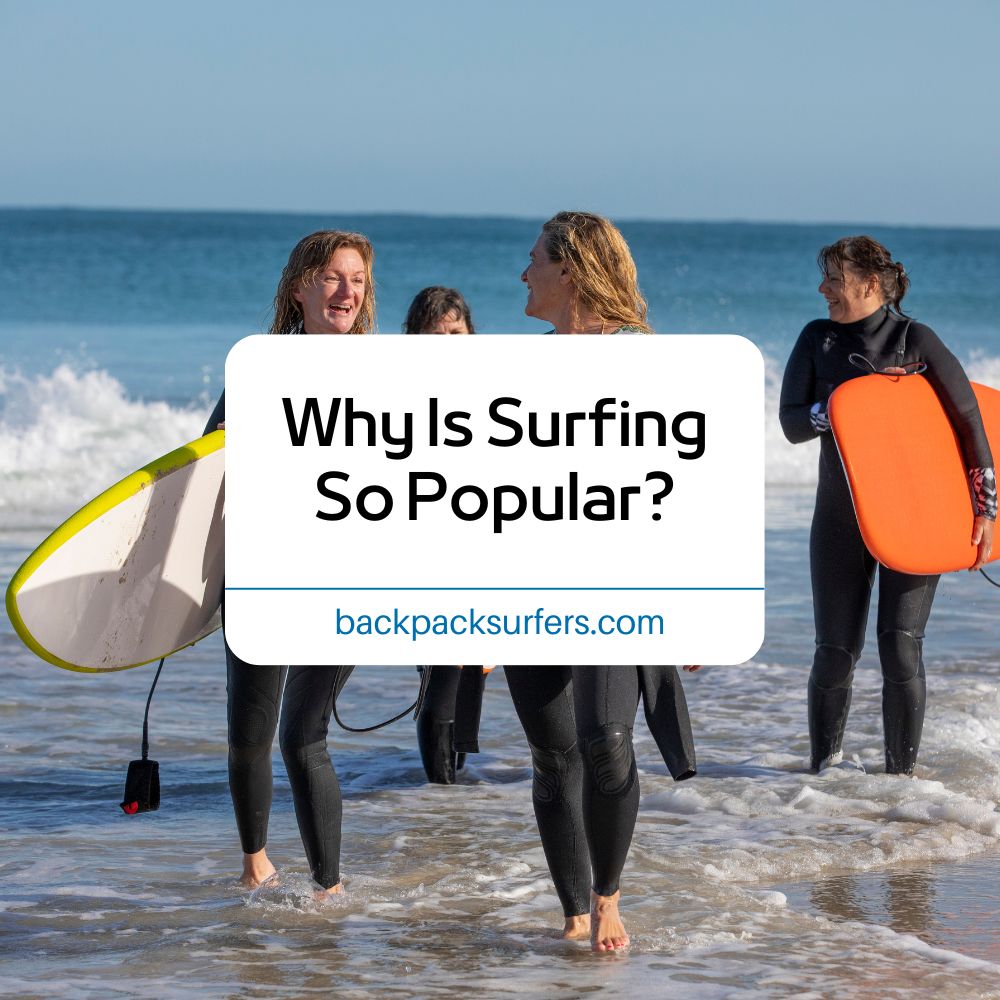 Why Is Surfing So Popular?